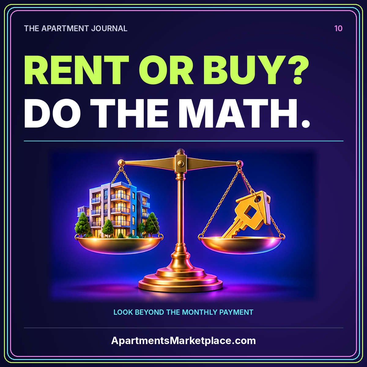 Neon rent or buy? do the math typography with a scale balancing an apartment building and keys